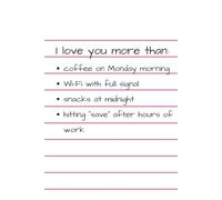 I Love You More than: Daily Journal for Goals, Tasks, and TimeManagement | 6x9 Inch Productivity Notebook for Work, School, or Personal Use, a playful ... Matte Soft Cover Perfect bound, 120 Page