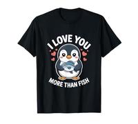 I Love You More Than Fish Corazón Pingüino Camiseta