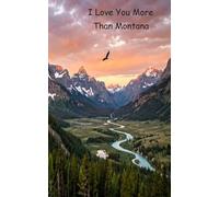 I Love You More Than Montana