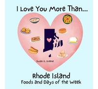 I LOVE YOU MORE THAN... RHODE ISLAND FOODS AND DAYS OF THE WEEK