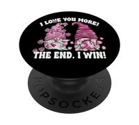 I Love You More The End I Win Valentines GNOME Couple PopSockets PopGrip Adhesivo