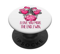I Love You More The End I Win with Funny GNOME Valentine PopSockets PopGrip Adhesivo