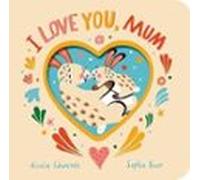 I Love You Mum