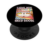 I Love You Silly Goose Romantic Couples Boyfriend Girlfriend PopSockets PopGrip Adhesivo