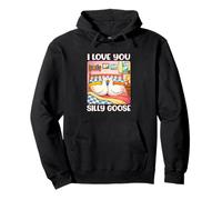 I Love You Silly Goose Romantic Couples Boyfriend Girlfriend Sudadera con Capucha