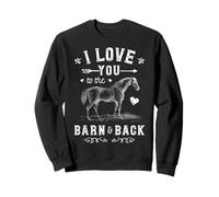 I Love You To The Barn And Back Caballo Chica Montar a caballo Sudadera