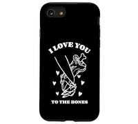 I Love You To The Bones (Declaración y gráfico) Carcasa para iPhone SE (2020) / 7/8