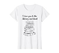 I Love You to The Library and Back: Women & Girl Book Reader Camiseta