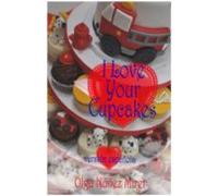 I Love Your Cupcakes (me Encantan Tus Cupcakes) (ebook)