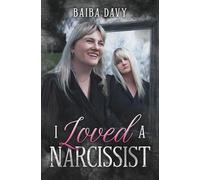 I Loved A Narcissist