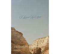 I Loved Her Still: An Expositional Bible Study on the Book of Hosea