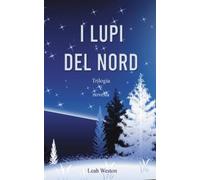 I Lupi del Nord: Trilogia e novella