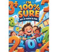 I’m 100% Sure That 50% of Math Is Fun