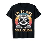 I’M 30 and Still Cruisin Cumpleaños Años Camiseta
