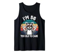 I’m 56 Too Old to Care Cumpleaños Camiseta sin Mangas