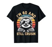 I’M 60 and Still Cruisin Cumpleaños Años Camiseta