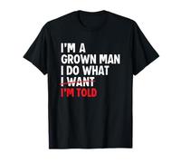 I’m a Grown Man I Do What I'm Told Husband Dad Grandpa Camiseta
