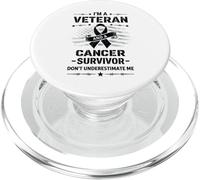 I’m a Veteran and a Cancer Survivor Don’t Underestimate Me PopSockets PopGrip para MagSafe