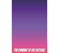 I’m Coming To the Cottage: Fun dot grid journal for men, women, book lovers, tv fans