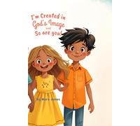 I’m Created In God’s Image and So Are You!