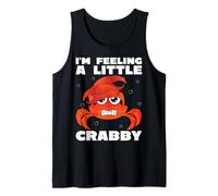 I’m Feeling a Little Crabby Art for Crab Crabbing Lover Camiseta sin Mangas