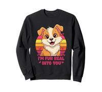 I’m Fur Real Into You Cute Dog Pun Sudadera