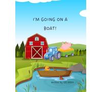 I’m going on a boat! (Duck and Pigs adventures)