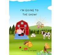 I’m going to the show! (Duck and Pigs adventures)