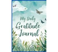 I’m Grateful For…, My Daily Gratitude Journal, 120 Days of Positivity: 120 Days of Positivity