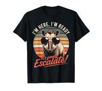 I’m Here I’m Ready It’s Gonna Escalate Funny Tapir Camiseta