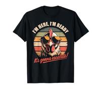 I’m Here I’m Ready It’s Gonna Escalate Retro Chicken Camiseta