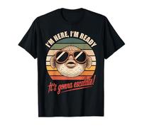 I’m Here I’m Ready It’s Gonna Escalate Retro Pufferfish Camiseta
