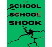 I’m in SHOOK - School Edition Green Cover Lined Notebook 110 Pages: Perfect for School, Work & Everyday Notes