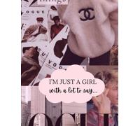 I’m just a girl, with a lot to say…