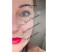 I’m Just a Woman…