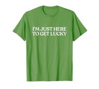I’m Just Here To Get Lucky Shirt Funny St Patricks Day Irish Camiseta