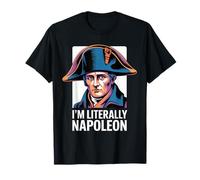 I’m Literally Napoleon Funny History Meme French Bonaparte Camiseta