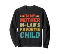 I’m My Mother In Law’s Favorite Child Funny Retro Vintage Sudadera