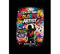 I’m my own colorful artist