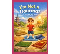 I’m Not a Doormat: A Story About Mats, Feelings, and Standing Strong