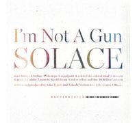 I M Not a Gun - Solace [Import]