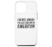 I’m Not Angry I’m Just Smiling In American For Men Women Carcasa para iPhone 12 Pro MAX