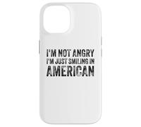I’m Not Angry I’m Just Smiling In American For Men Women Carcasa para iPhone 14