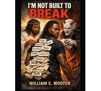 I’m Not Built To Break: Stronger Than You Realize