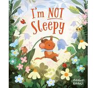 I m Not Sleepy: an exquisitely illustrated story about nature, full of warmth, fun and drama