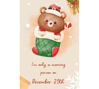 I’m only a morning person on December 25th: Christmas Gift List, Holiday Budget Planner, Shopping List, Christmas ... Planner, Christmas Meal Planner, and More!