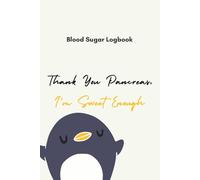 I’m Sweet Enough: Cute Daily Blood Sugar Logbook: Track Glucose Readings, Meals & Mood in a Fun Layout