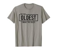 I’m The Oldest I Make The Rules Camiseta