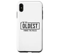 I’m The Oldest I Make The Rules Carcasa para iPhone XS MAX