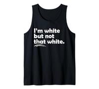 I’m White But Not That White Funny Meme Quote Camiseta sin Mangas